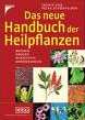 Das neue Handbuch der Heilpflanzen, Ingrid Schnfelder